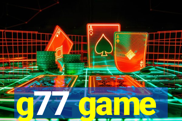 g77 game